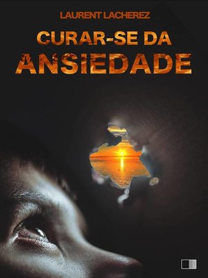 cover image of Curar-se da Ansiedade